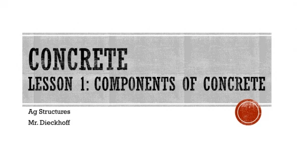 Concrete Lesson 1: Components of Concrete