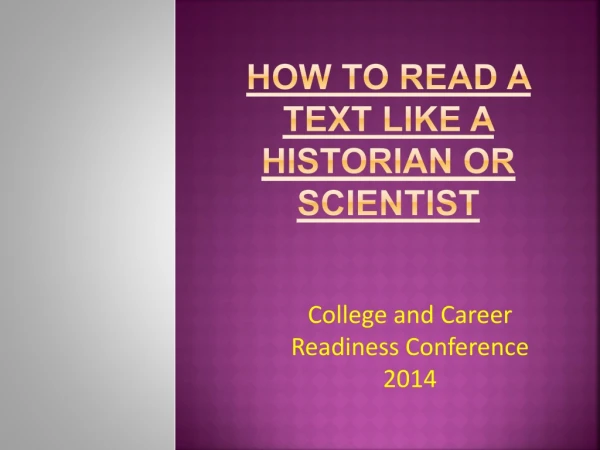 How To Read A Text Like A Historian or Scientist