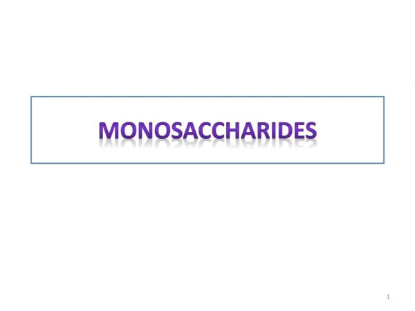 Monosaccharides