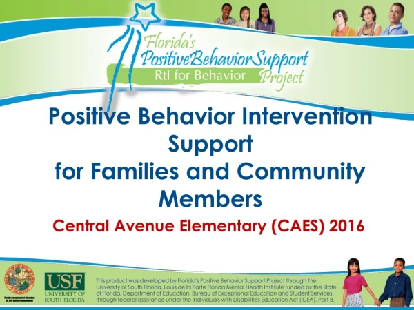 Positive Behavior Intervention Support  for Families and Community Members