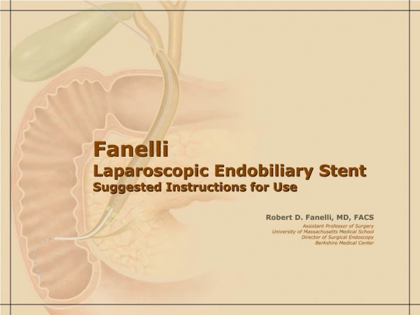 Fanelli Laparoscopic Endobiliary Stent Suggested Instructions for Use