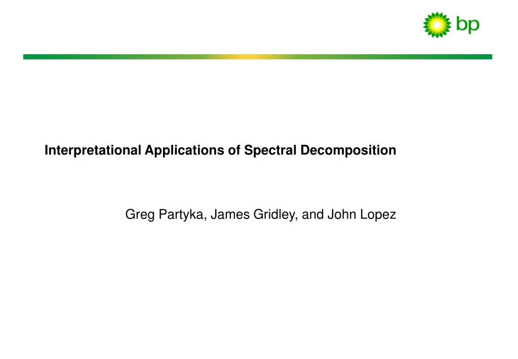 interpretational applications of spectral decomposition