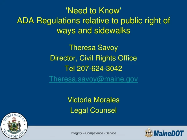 'Need to Know'  ADA Regulations relative to public right of ways and sidewalks