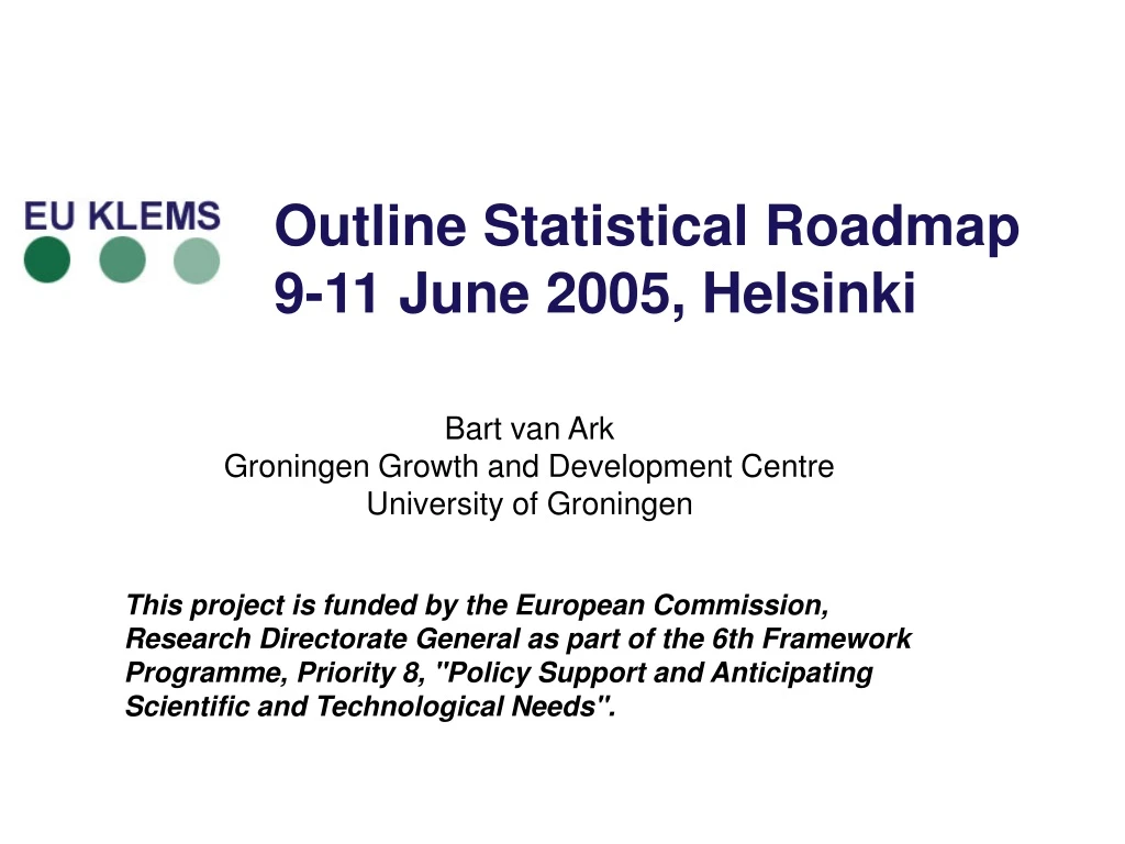 outline statistical roadmap 9 11 june 2005 helsinki