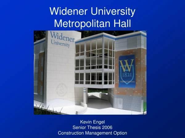 Widener University Metropolitan Hall