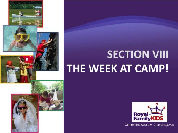 SECTION VIII THE WEEK AT CAMP!