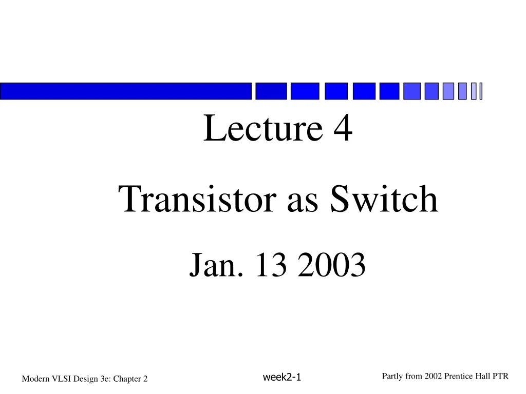 lecture 4 transistor as switch jan 13 2003