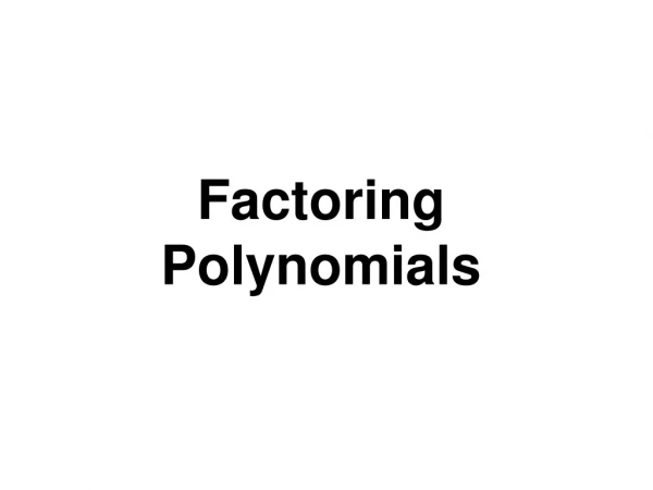 Factoring Polynomials