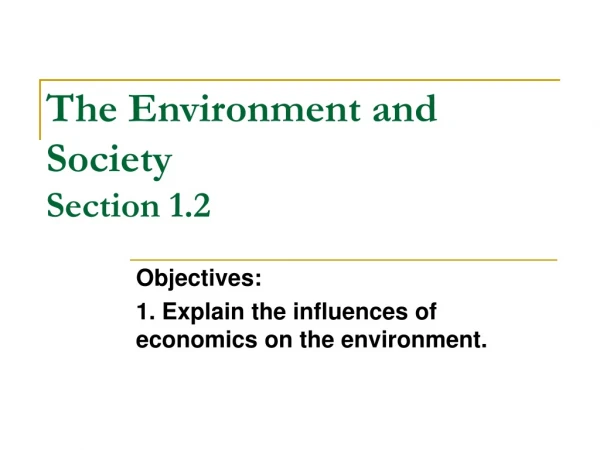 The Environment and Society Section 1.2