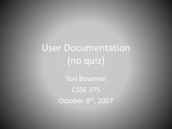 User Documentation (no quiz)