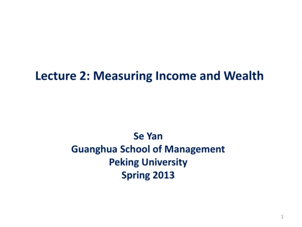 Lecture 2: Measuring Income and Wealth