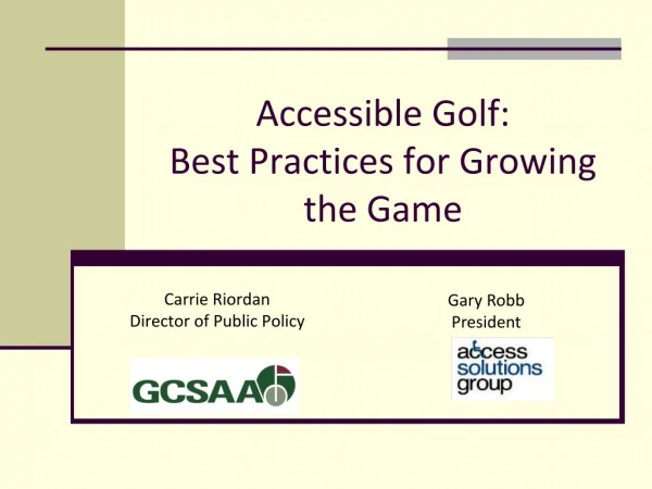 Accessible Golf:  Best Practices for Growing the Game