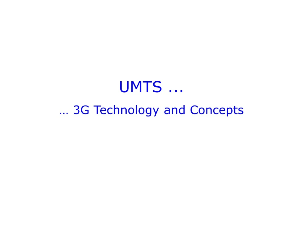 umts 3g technology and concepts