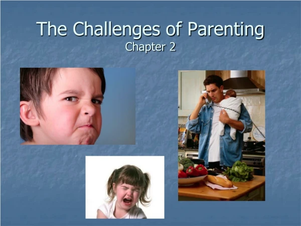 The Challenges of Parenting Chapter 2
