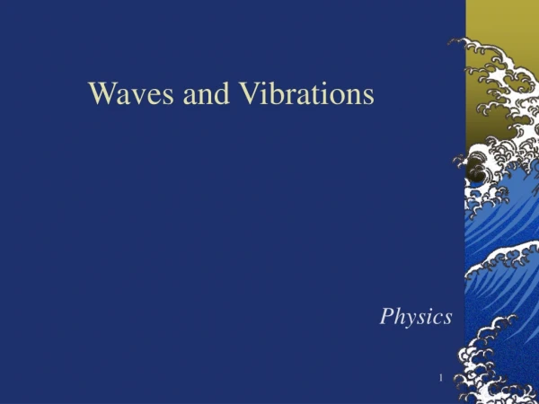 Waves and Vibrations