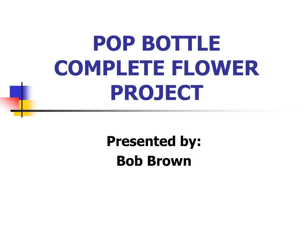 pop bottle complete flower project