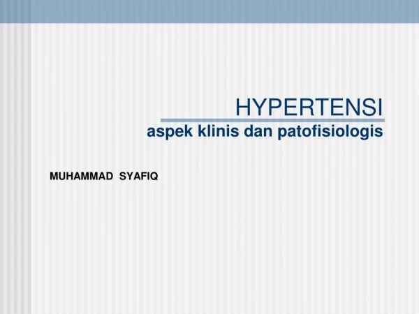 HYPERT ENSI aspek klinis dan patofisiologis