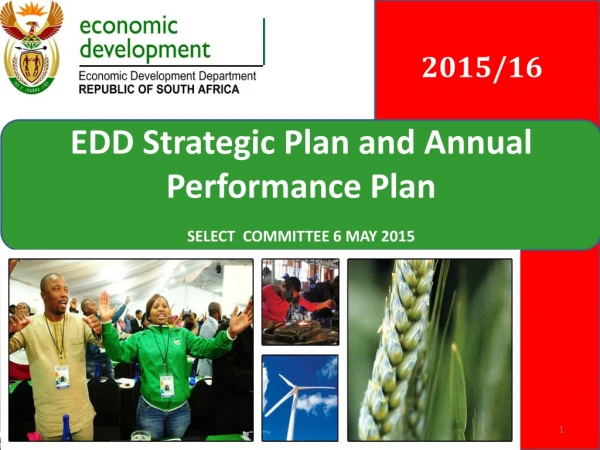 EDD Strategic Plan and Annual Performance Plan SELECT  COMMITTEE 6 MAY 2015