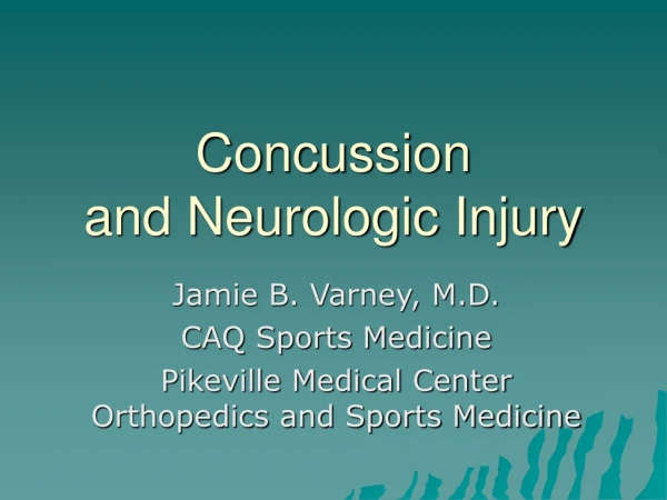 Concussion and Neurologic Injury