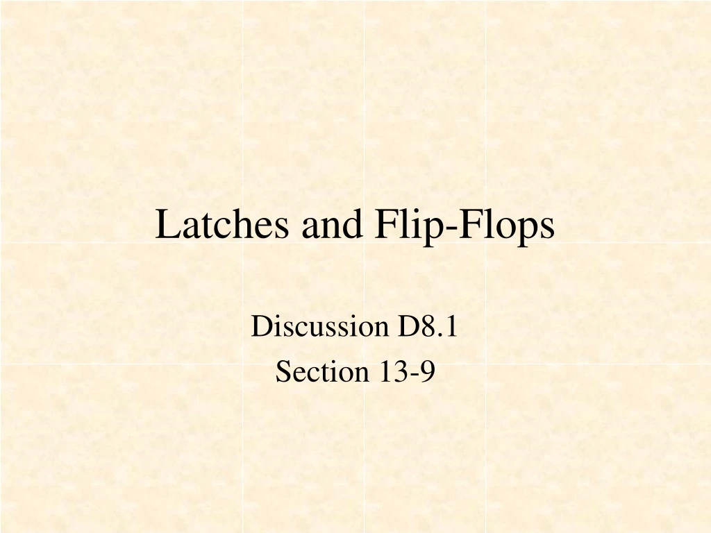 latches and flip flops