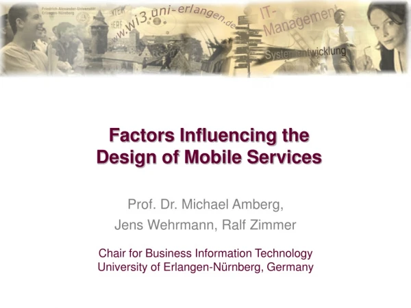 Factors Influencing the  Design of Mobile Services
