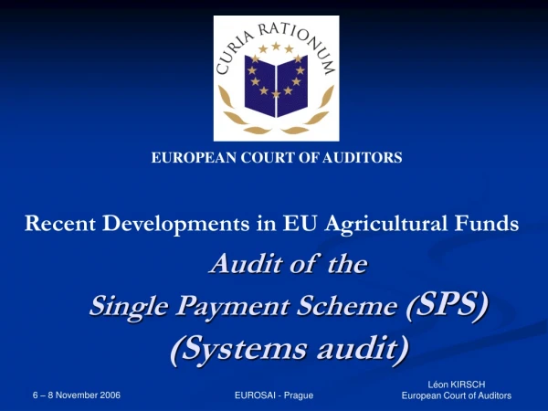 Audit of the  Single Payment Scheme ( SPS) (Systems audit)