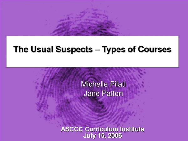 The Usual Suspects – Types of Courses