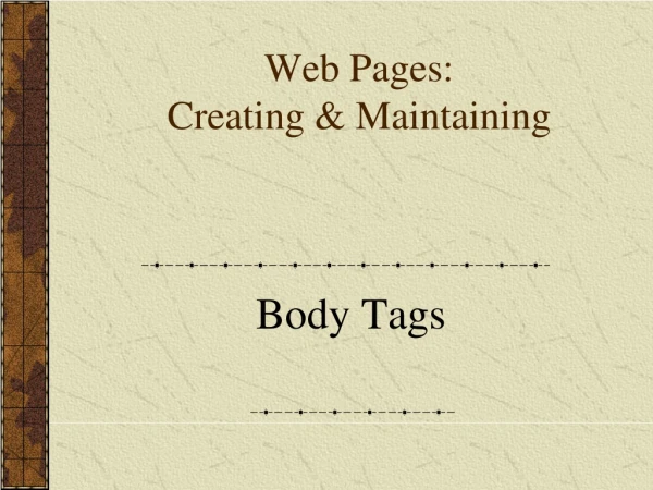 Web Pages: Creating &amp; Maintaining