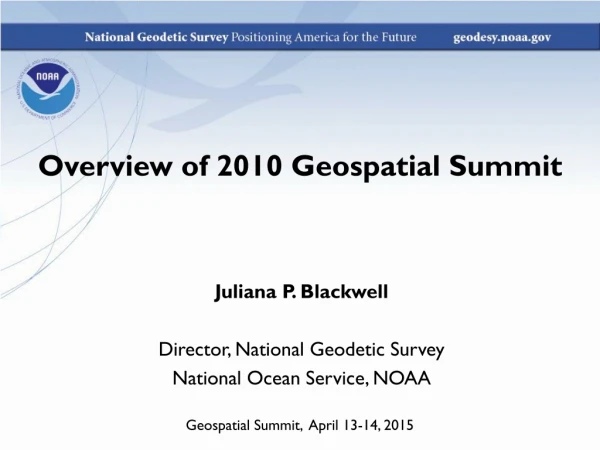 Overview of 2010 Geospatial Summit