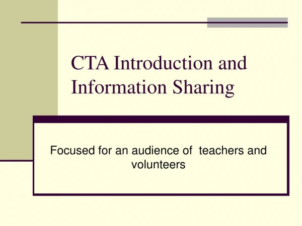 CTA Introduction and Information Sharing