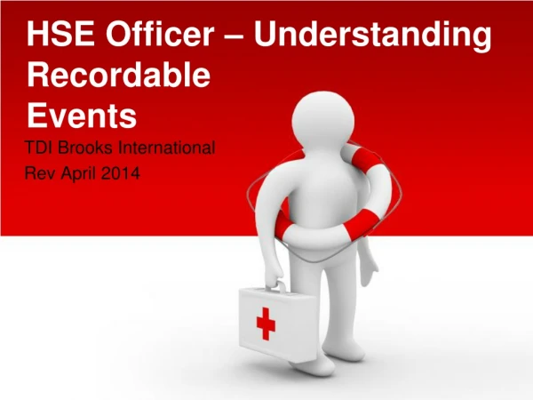 HSE Officer – Understanding  Recordable  Events