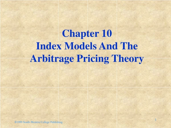 Chapter 10 Index Models And The Arbitrage Pricing Theory