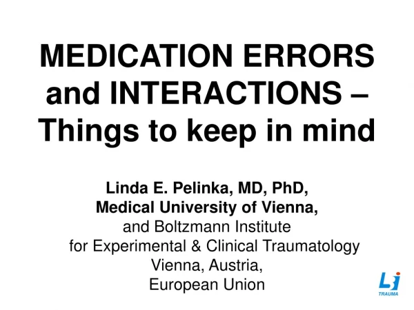 MEDICATION ERRORS      and INTERACTIONS – Things to keep in mind