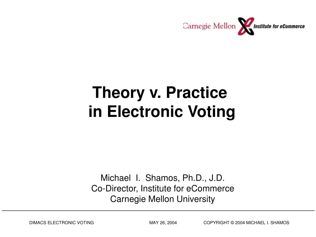theory v practice in electronic voting