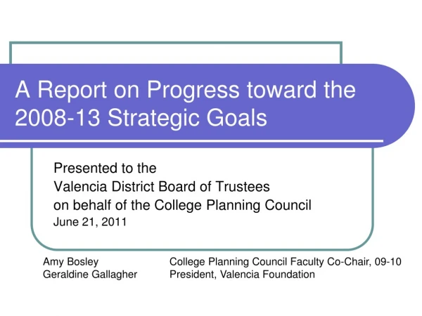 A Report on Progress toward the 2008-13 Strategic Goals