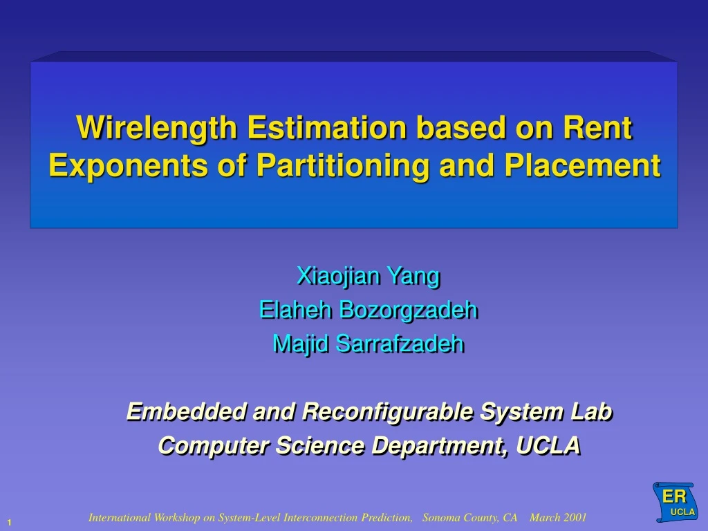 wirelength estimation based on rent exponents of partitioning and placement