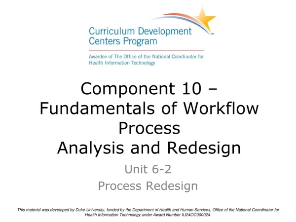 Component 10 –  Fundamentals of Workflow Process Analysis and Redesign