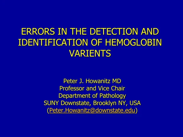 ERRORS IN THE DETECTION AND IDENTIFICATION OF HEMOGLOBIN VARIENTS