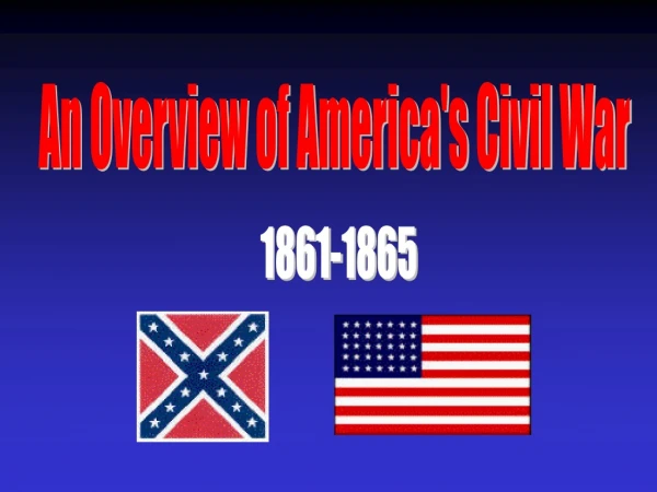 An Overview of America's Civil War