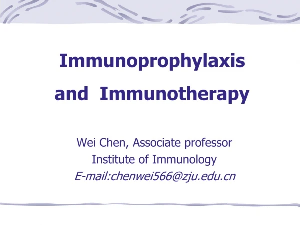 Immunoprophylaxis  and  Immunotherapy