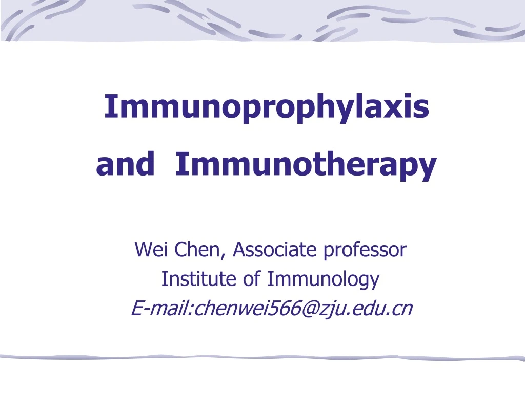 immunoprophylaxis and immunotherapy