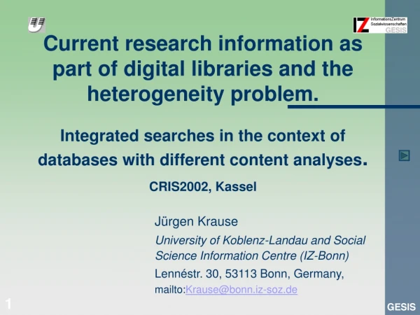 Jürgen Krause University of Koblenz-Landau and Social Science Information Centre (IZ-Bonn)