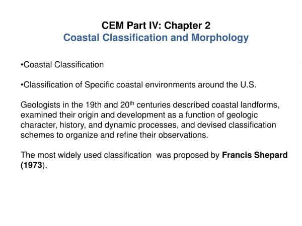 CEM Part IV: Chapter  2 Coastal  Classification and Morphology