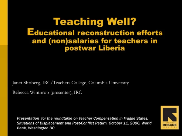 Janet Shriberg, IRC/Teachers College, Columbia University Rebecca Winthrop (presenter), IRC