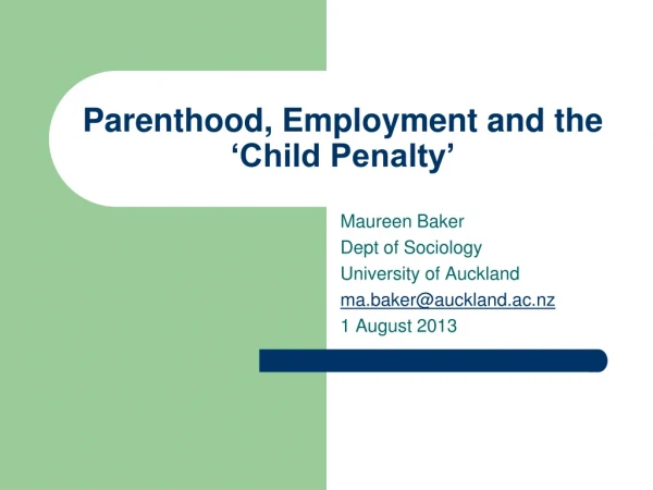 Parenthood, Employment and the ‘Child Penalty’