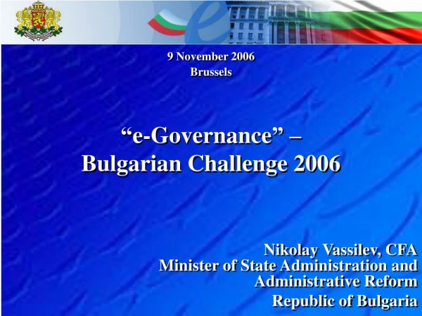 “ e-Governance ”  –  Bulgarian Challenge 2006