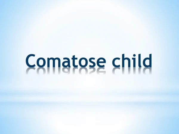 Comatose child