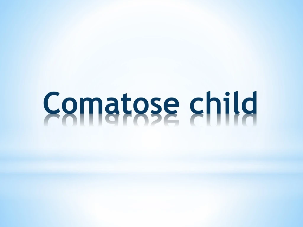 comatose child