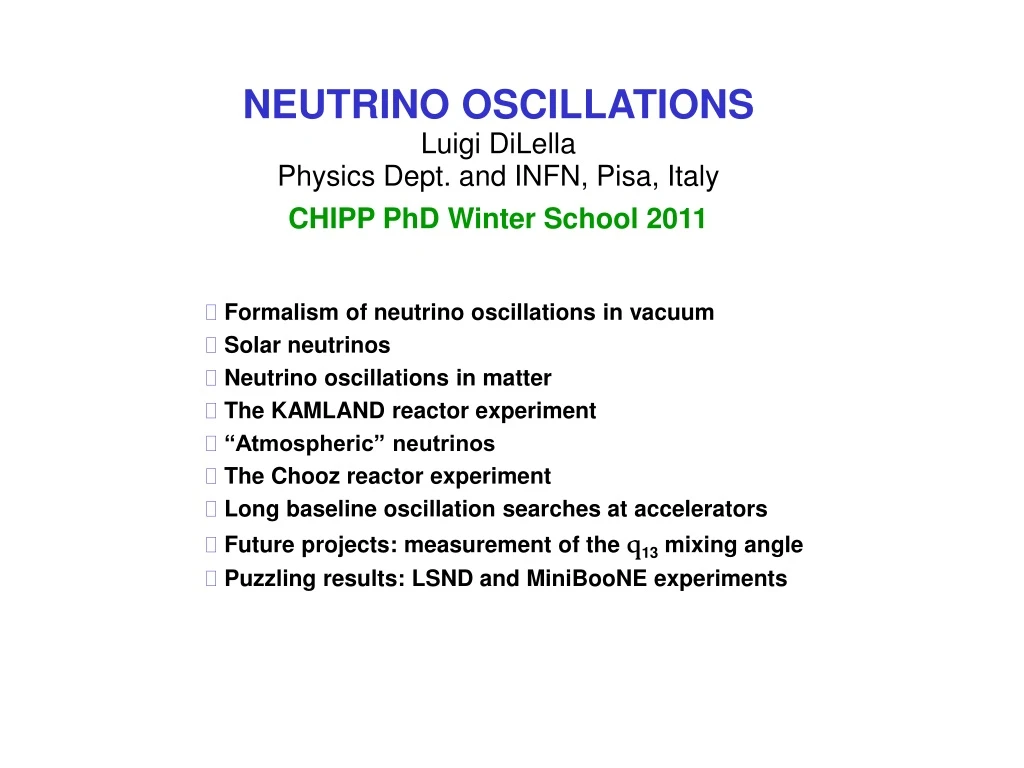 neutrino oscillations luigi dilella physics dept