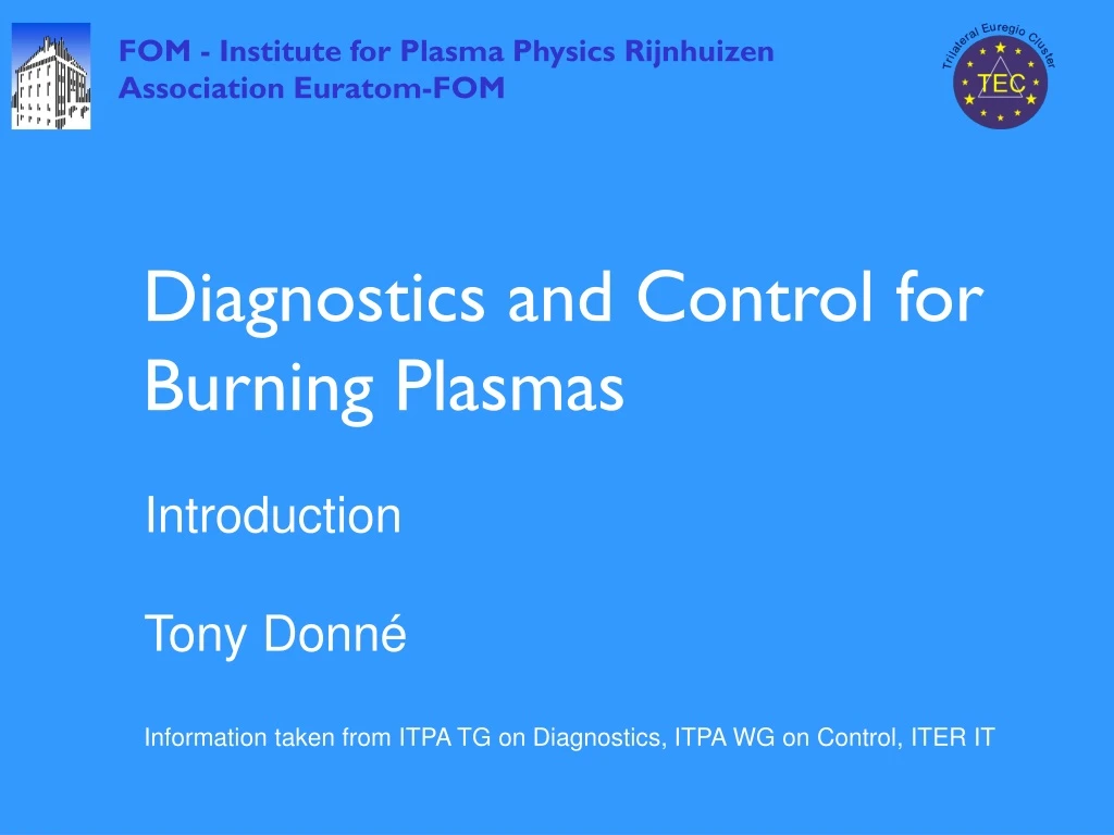 diagnostics and control for burning plasmas